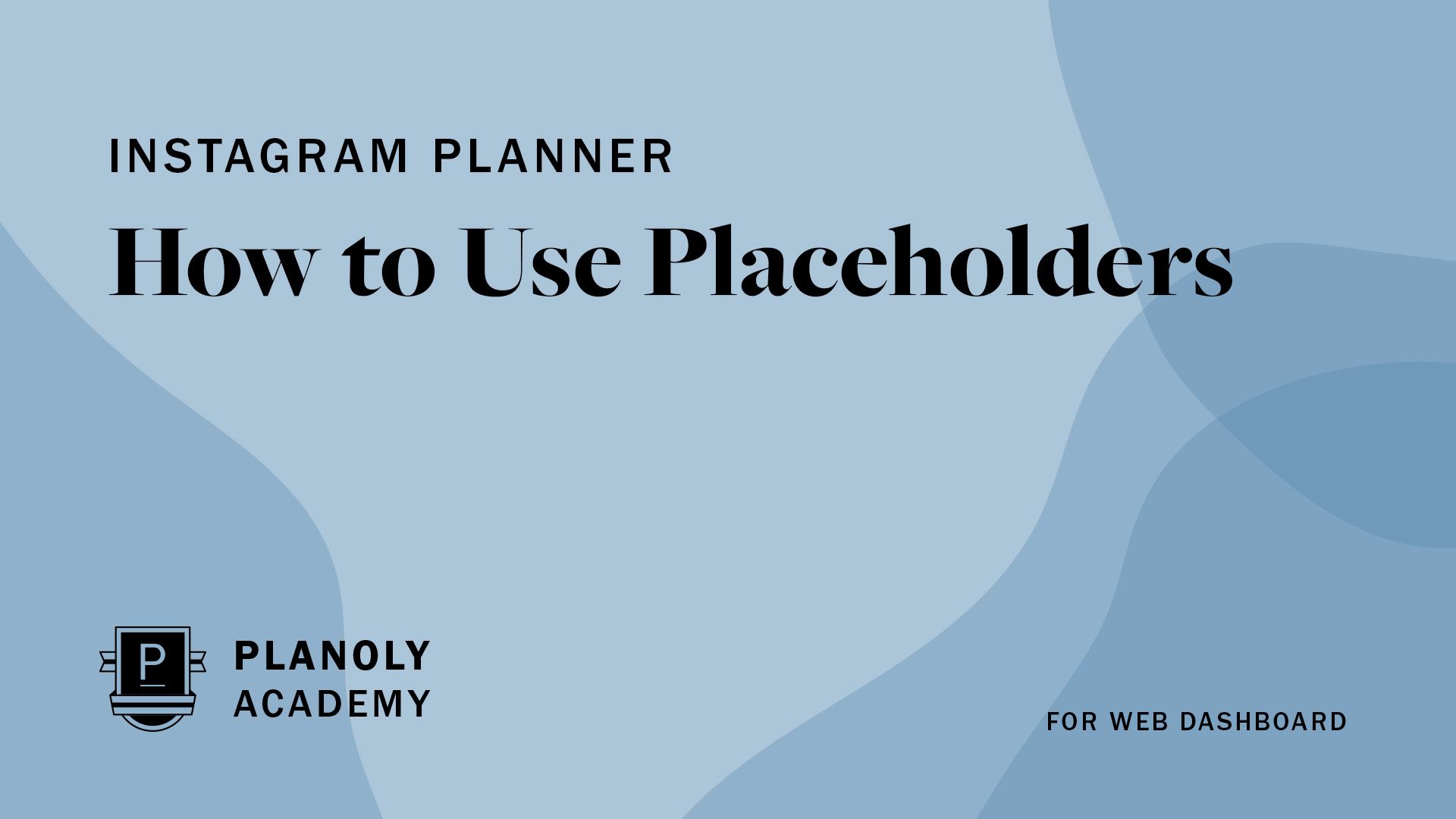 How to Use Placeholders