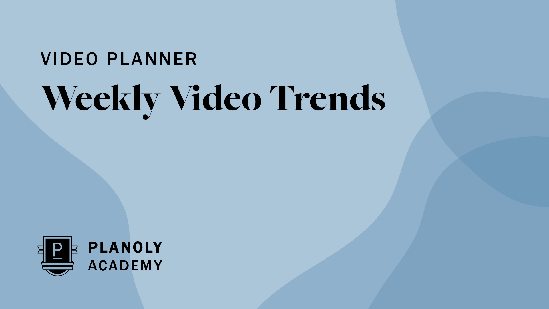 Weekly Video Trends